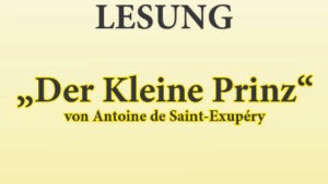 Der Kleine Prinz Lesung