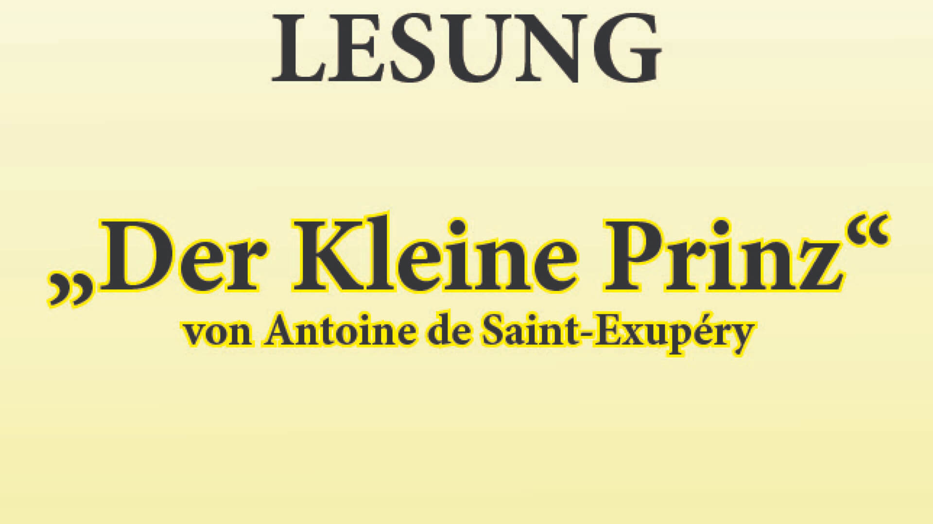 Der Kleine Prinz Lesung